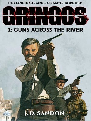 cover image of Guns Across the River (Gringos 1)